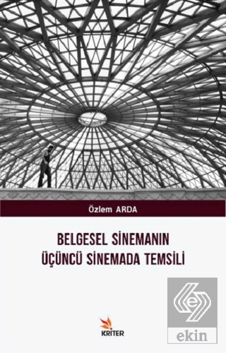 Belgesel Sinemanın Üçüncü Sinemada Temsili