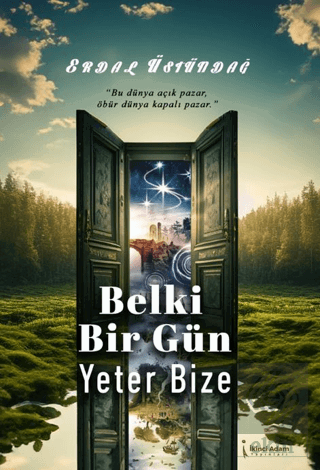 Belki Bir Gün Yeter Bize