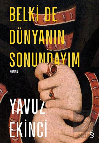 Belki de Dünyanın Sonundayım