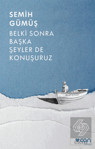 Belki Sonra Başka Şeyler De Konuşuruz