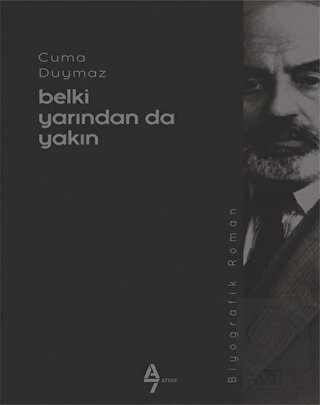 Belki Yarından da Yakın