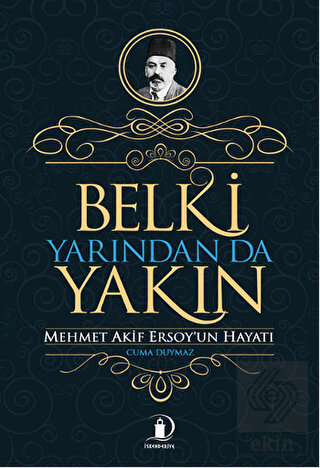 Belki Yarından da Yakın