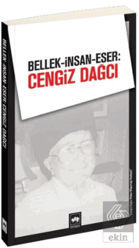 Bellek-İnsan-Eser: Cengiz Dağcı