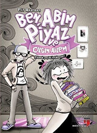 Ben, Abim Piyaz ve Çılgın Ailem