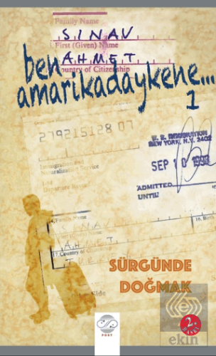 Ben Amerikadaykene -1 Sürgünde Doğmak