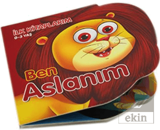 Ben Aslanım - İlk Kitaplarım