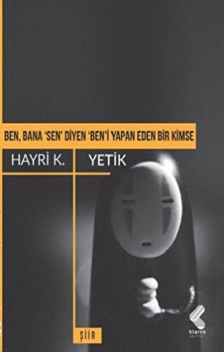 Ben, Bana \'Sen\' Diyen \'Ben\'i Yapan Eden Bir Kimse