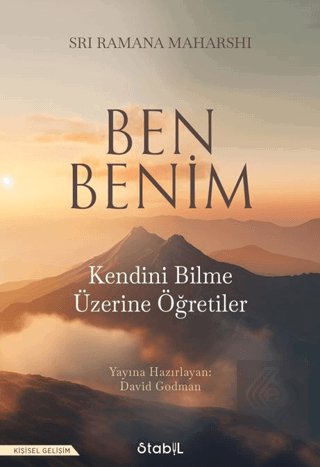 Ben Benim: Kendini Bilme Üzerine Öğretiler