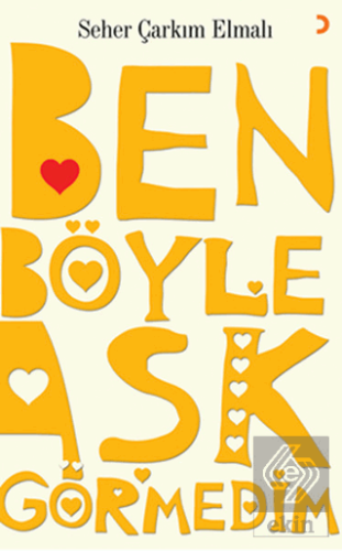 Ben Böyle Aşk Görmedim