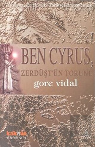 Ben Cyrus, Zerdüşt\'ün Torunu
