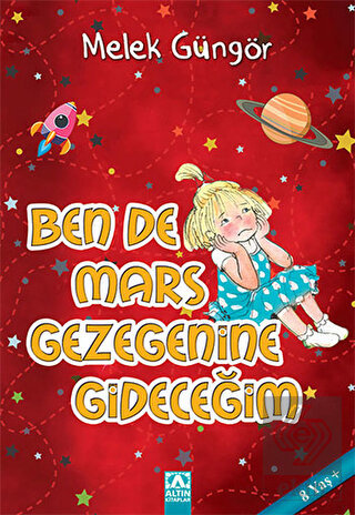 Ben de Mars Gezegenine Gideceğim