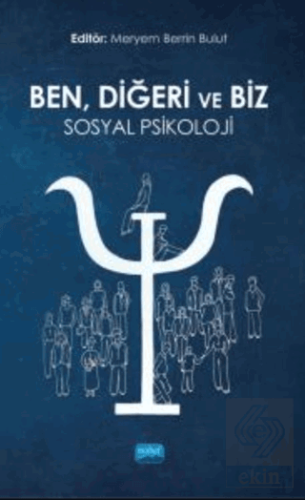 Ben, Diğeri Ve Biz: Sosyal Psikoloji