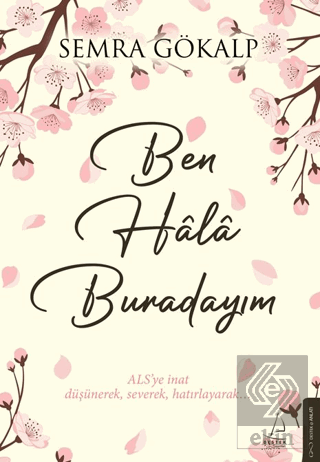 Ben Ha^la^ Burdayım
