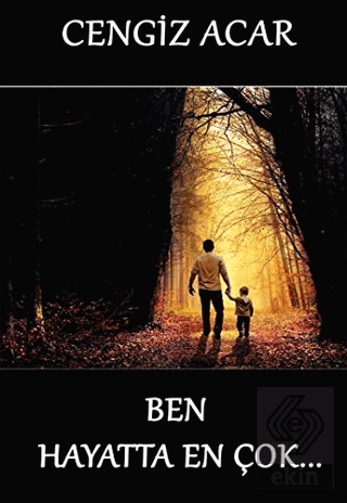 Ben Hayatta En Çok