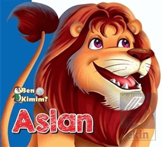 Ben Kimim? - Aslan