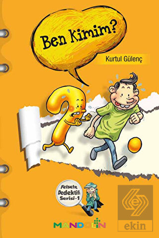 Ben Kimim? - Felsefe Dedektifi Serisi 1