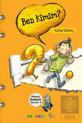Ben Kimim? - Felsefe Dedektifi Serisi 1