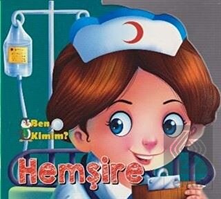 Ben Kimim? - Hemşire
