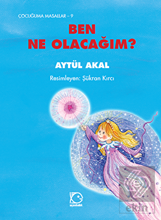 Ben Ne Olacağım?