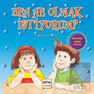 Ben Ne Olmak İstiyorum?