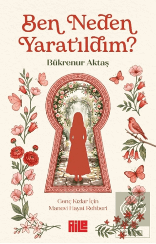Ben Neden Yaratıldım?
