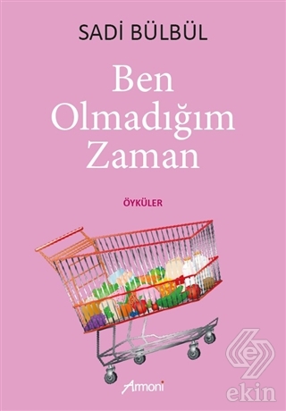 Ben Olmadığım Zaman