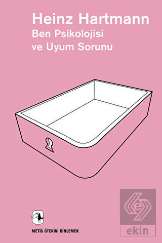 Ben Psikolojisi ve Uyum Sorunu