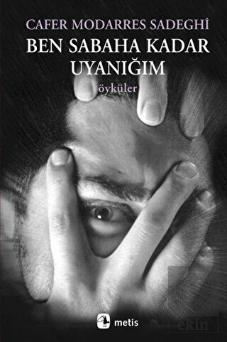 Ben Sabaha Kadar Uyanığım