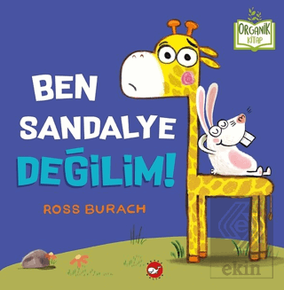 Ben Sandalye Değilim!