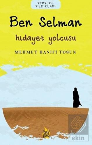 Ben Selman – Hidayet Yolcusu