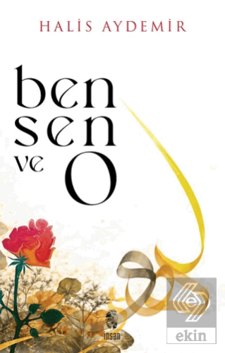 Ben, Sen ve O