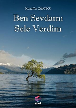 Ben Sevdamı Sele Verdim