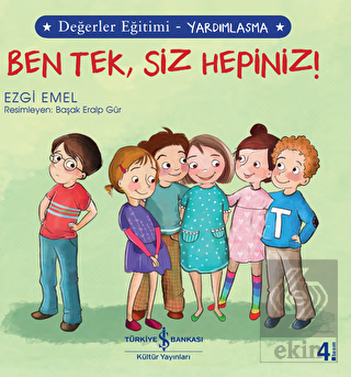 Ben Tek, Siz Hepiniz! - Değerler Eğitimi Yardımlaş