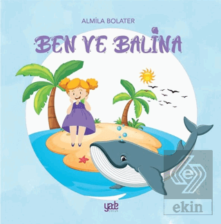 Ben ve Balina