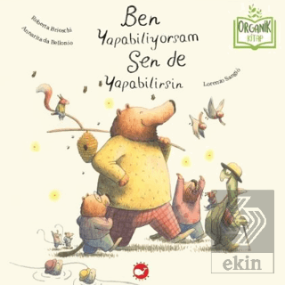Ben Yapabiliyorsam Sen de Yapabilirsin (Organik Kitap)