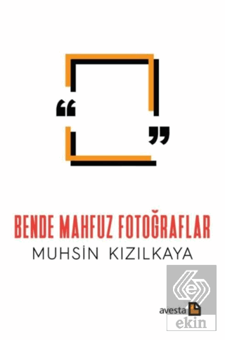Bende Mahfuz Fotoğraflar