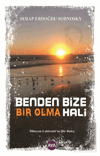 Benden Bize Bir Olma Hali
