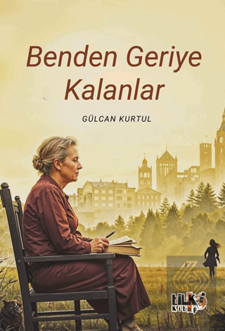 Benden Geriye Kalanlar