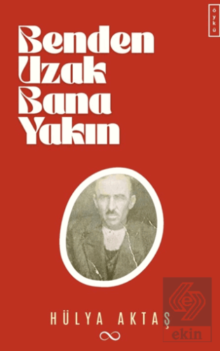 Benden Uzak Bana Yakın