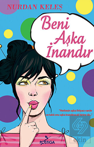 Beni Aşka İnandır