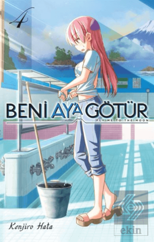 Beni Ay'a Götür Cilt 4