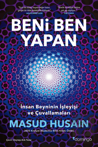 Beni Ben Yapan: İnsan Beyninin İşleyişi ve Çuvallamaları