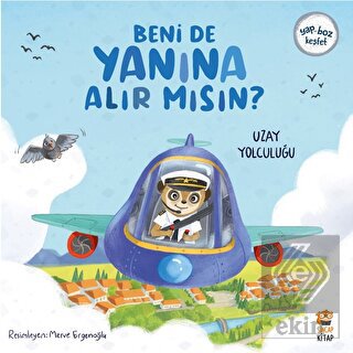 Beni de Yanına Alır Mısın? Uzay Yolculuğu