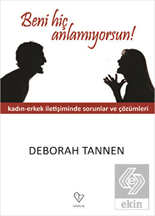 Beni Hiç Anlamıyorsun!