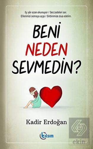 Beni Neden Sevmedin?