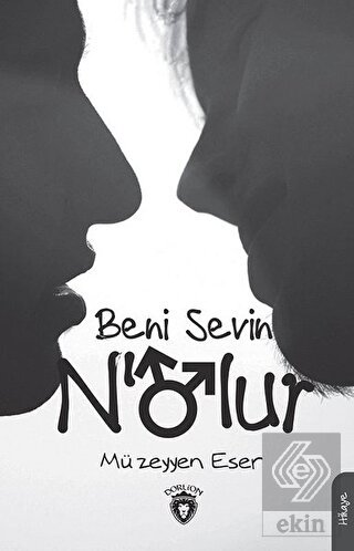 Beni Sevin N\'olur