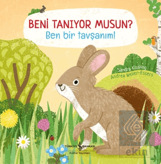 Beni Tanıyor Musun? Ben Bir Tavşanım!
