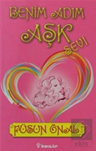 Benim Adım Aşk \"Sevi\"