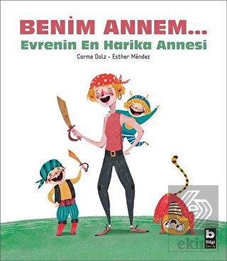 Benim Annem... Evrenin En Harika Annesi