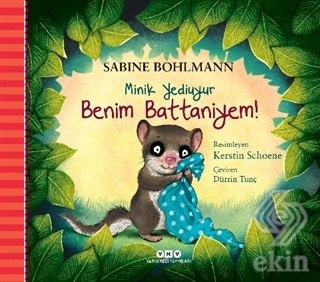 Benim Battaniyem! - Minik Yediuyur